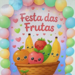 🍓 PAINEL FESTA DAS FRUTAS 🍇🍉🍍🍎🥥